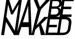 Maybe Naked