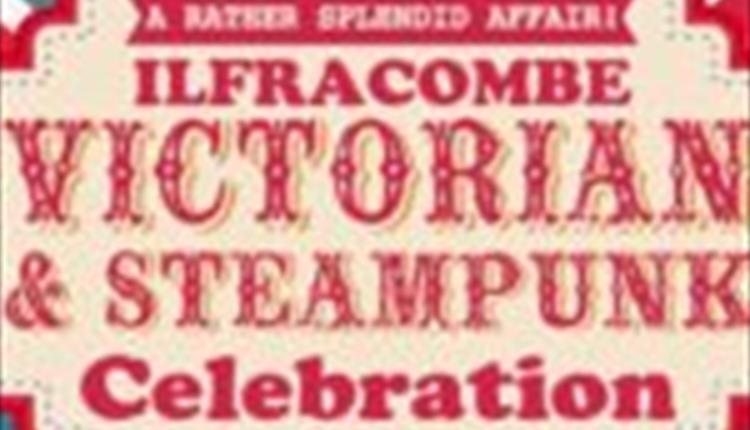 Ilfracombe Victorian and Steampunk Celebration